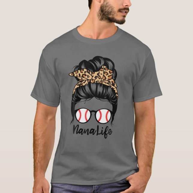 Nana Life Messy Bun Hair Funny Baseball Player Nan T Shirt (Framsida)