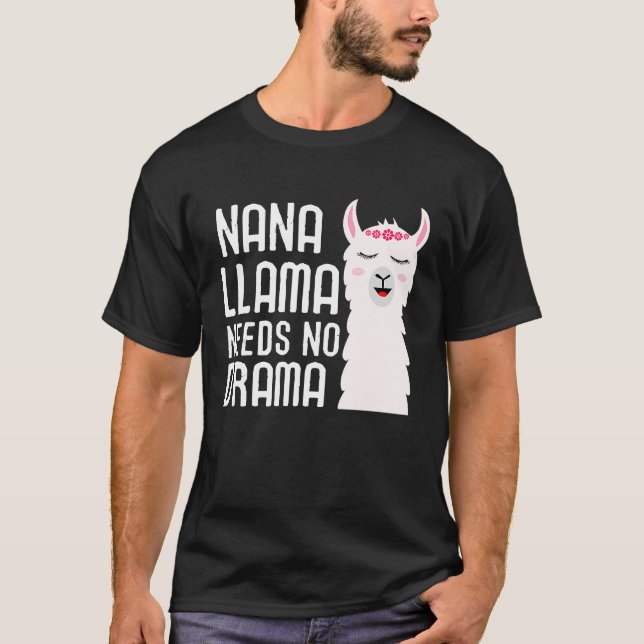 Nana Llama Needs No Drama  And Cute Llama T Shirt (Framsida)