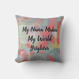 Nana Makes World Brighter Pastel Ro Grandma Kudde