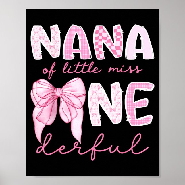 Nana Of Little Miss Onederful First Birthday Girl  Poster (Framsidan)