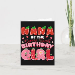 Nana of the Berry Sweet Birthday Girl Strawberry L Kort