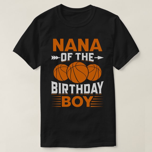 NANA of the Birthday Boy Basketball T Shirt (Design framsida)