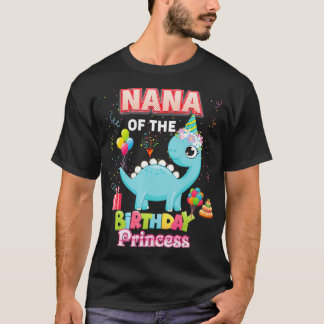 Nana of the Birthday Dinosaur Girl Matching Family T Shirt