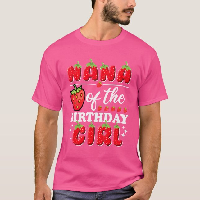 Nana of the Birthday Girl Cute Strawberry Birthday T Shirt (Framsida)
