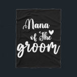 Nana of the Groom Bröllop Bachelor Party Nana Matc Fleecefilt<br><div class="desc">Nana Matching från Groom Bröllop Bachelor Party Nana</div>