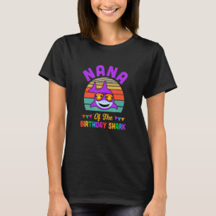 Nana of the Shark Birthday Grandma Matching Family T Shirt