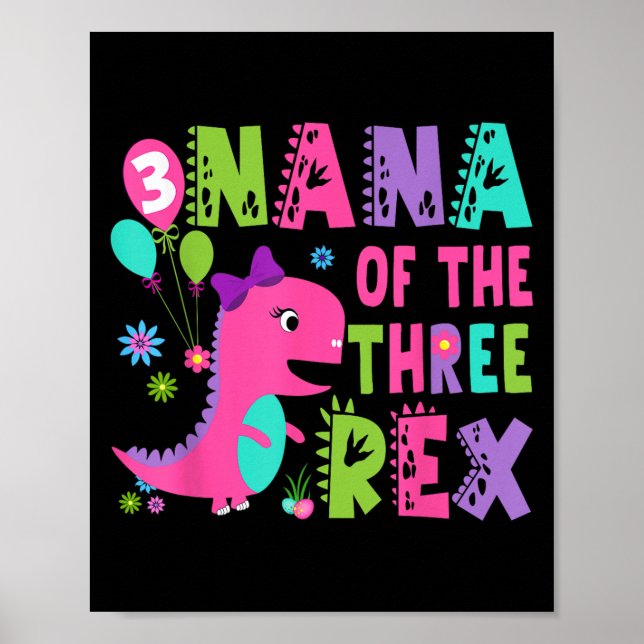 Nana of the three Rex Dinosaur T-rex 3rd Birthday Poster (Framsidan)
