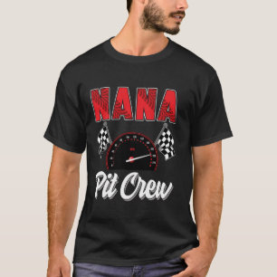Nana Pit Crew Tävling Födelsedagsfest Tävla Famil T Shirt