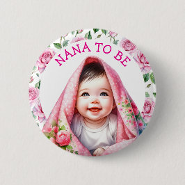 Nana ska | Blommigt Baby Shower Knapp