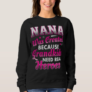 Nana Skapades eftersom Barnbarn behöver Real Heroe T Shirt