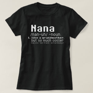 Nana T skjorta - den Nana definitionen - Nana Tröja