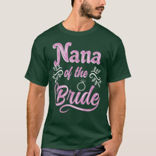 Nana till bruden bröllopsdusch Matchande brud-P T Shirt