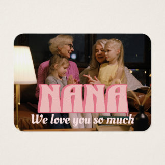 NANA - Vi kärlek dig så mycket Visitkort