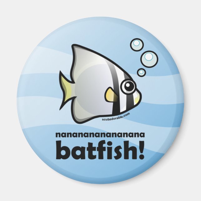 Nananananana Batfish! Magnet (Framsidan)