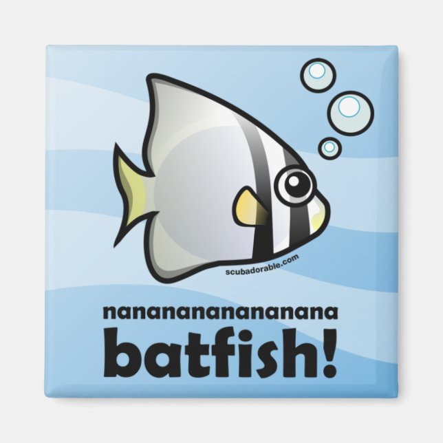 Nananananana Batfish! Magnet (Framsidan)