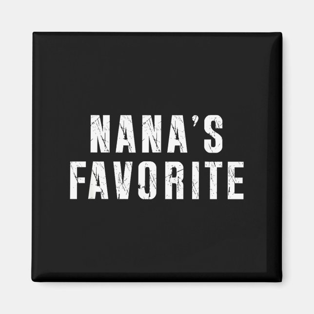 Nana's Favorite T Funny Grandma Grandparent Granhi Magnet (Framsidan)