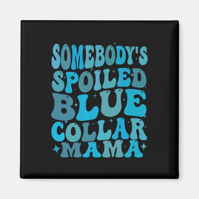 Nånbodys förstört Blue Collar Mamma Groovy Mamma M Magnet (Framsidan)