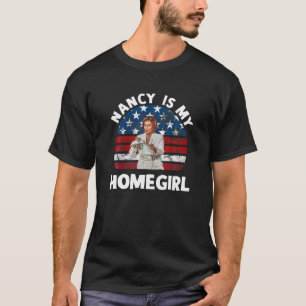 Nancy är min homegirl Pelosi Ripping Trumps Tal T Shirt