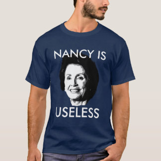 NANCY PELOSI ÄR ONYTTIG T-SHIRT