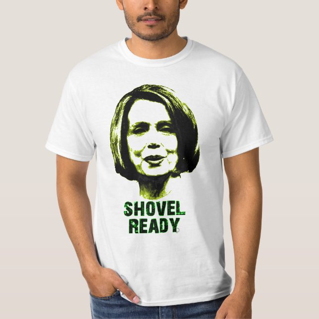 Nancy Pelosi är skyffelredot T-shirt (Framsida)