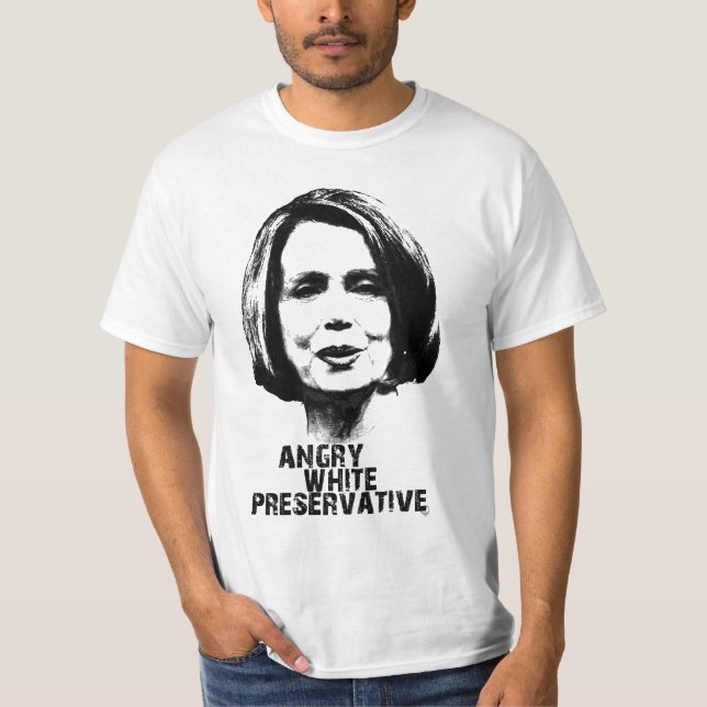Nancy Pelosi: Ilsken vit Preservatve T Shirt (Framsida)