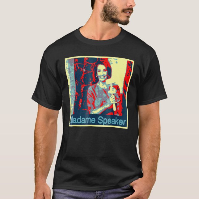 Nancy Pelosi Madame Speaker T Shirt (Framsida)