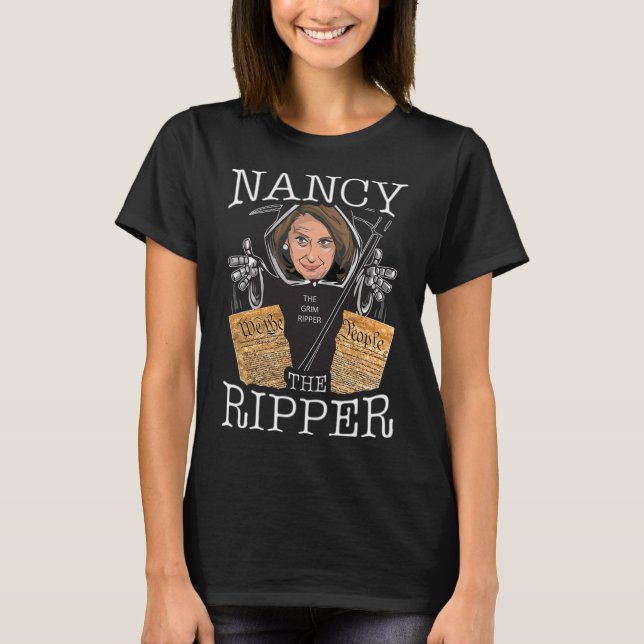 Nancy The Ripper Pelosi Rips The Constitution Pro  T Shirt (Framsida)
