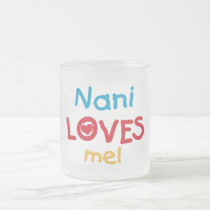 Nani Kärlek Me T-shirts och gåvor Frostad Glasmugg