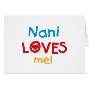 Nani Kärlek Me T-shirts och gåvor Hälsningskort