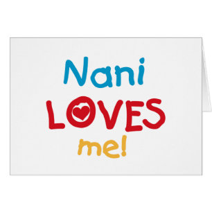 Nani Kärlek Me T-shirts och gåvor Hälsningskort