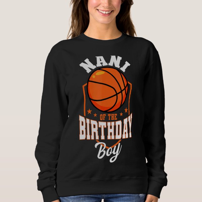 Nani of Birthday Boy Basketball Theme Bday Par T Shirt (Framsida)