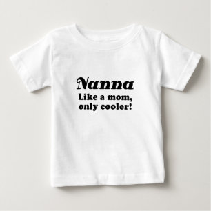 Nanna något liknande en kylare för mamma endast t-shirt