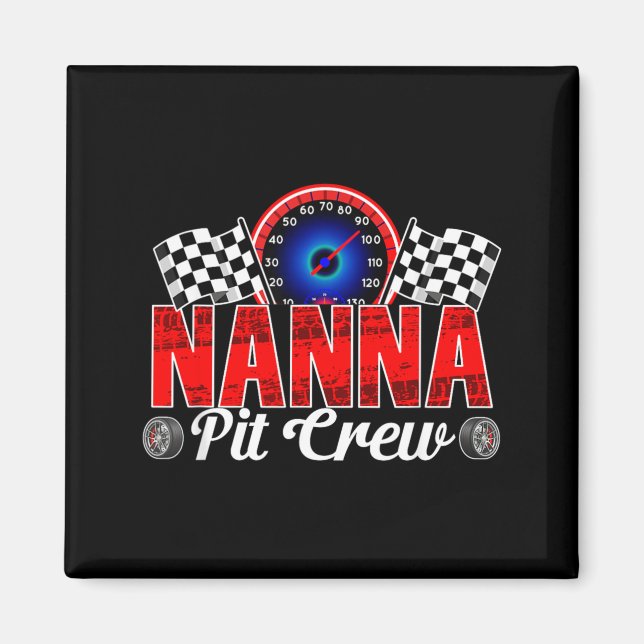 Nanna Pit Crew Racing Familj Tävlingsbil Födelseda Magnet (Framsidan)