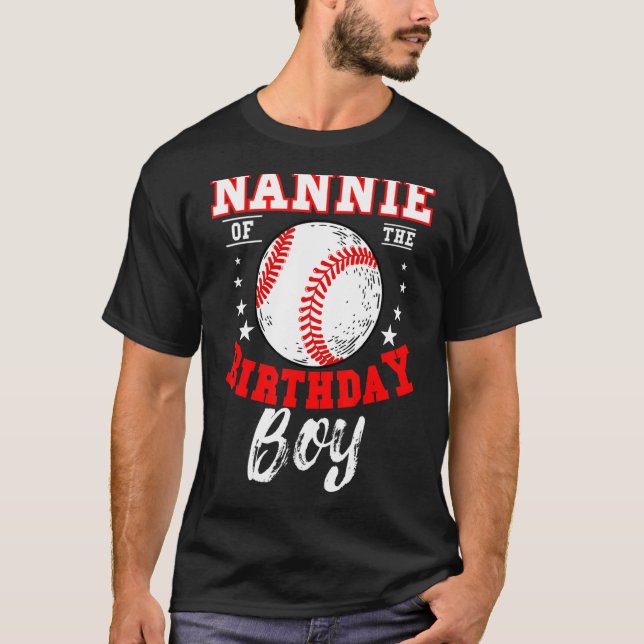 Nannie of the Birthday Boy Baseball Theme Bday Cel T Shirt (Framsida)