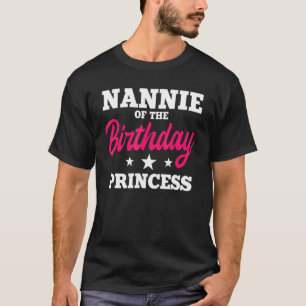 Nannie prinsessan Party Bday Celebra T Shirt