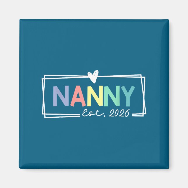 Nanny Est 2026 Promoted To Grandma 2026 For Grandm Magnet (Framsidan)