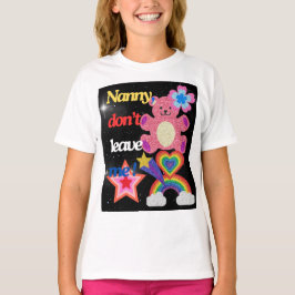 Nanny, lämna mig inte! t shirt