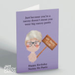 Nanny No Byxor Funny Birthday Kort<br><div class="desc">Lustigt födelsedagskort för nannys som säger nej till stort Nanny byxor!</div>