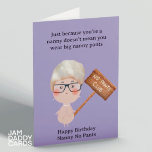Nanny No Byxor Funny Birthday Kort