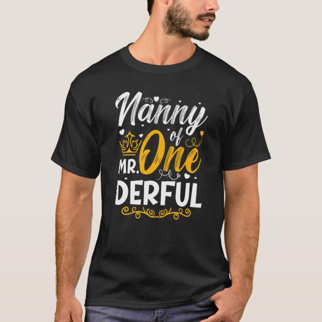 Nanny of Mr One Derful Party Matching Family 1st B T Shirt (Framsida)