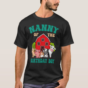 Nanny of the Birthday Boy Farm Animal Bday T Shirt