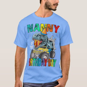 Nanny of the Birthday Boy Monster Lastbil Dinosaur T Shirt
