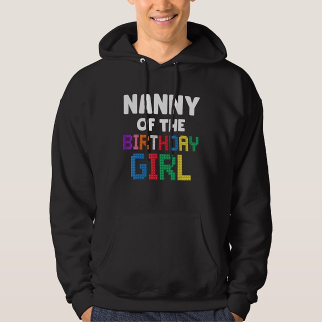 Nanny of the Birthday Girl Master Builder Bricks B Hoodie (Framsida)