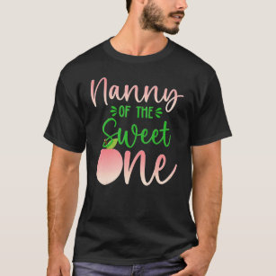 Nanny of the Birthday One Peach 1st Summer Fruit F T Shirt