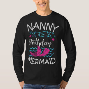 Nanny of the Birthday Sjöjungfru Party Bday Celebr T Shirt