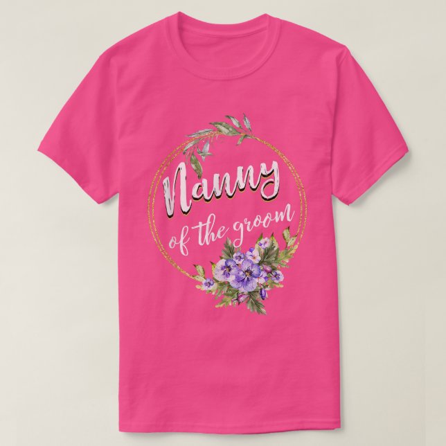 Nanny Of The Groom Wedding Bachelor Party Nanny Ma T Shirt (Design framsida)