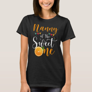Nanny of the Sweet One 1st Birthday Family Orange T Shirt