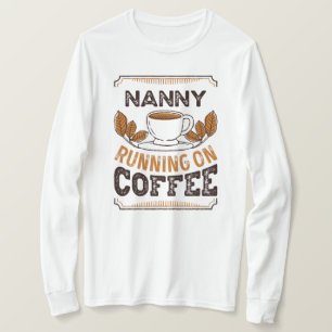 Nanny som springer på Caffeine Gift T Shirt