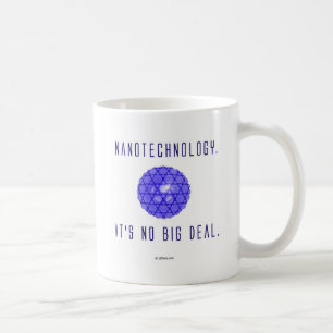 Nanotechnology.  Det är ingen stor Kaffemugg
