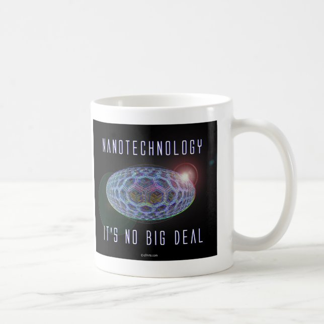 Nanotechnology.  Det är ingen stor överenskommelse Kaffemugg (Höger)